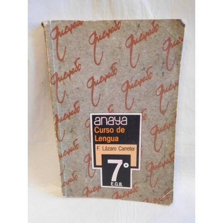 Libro de texto lengua 7º EGB. Anaya. 1985
