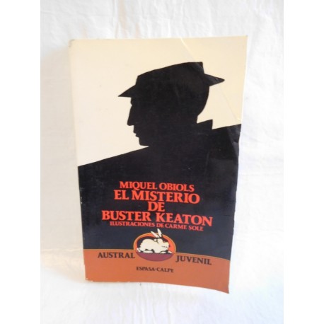 Libro el misterio de Buster Keaton. Ed. Austral juvenil. Año 1987.
