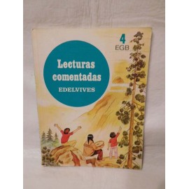 Libro Lecturas comentadas Edelvives 4º EGB. Año 1982. Primera edición.
