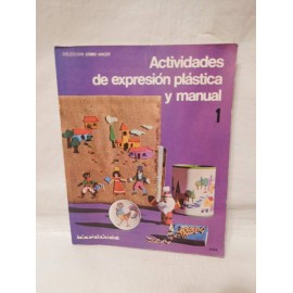 Libro Colección como Hacer. Actividades de Expresión Plástica y manual 1. Ed. Kapelusz. 1971.
