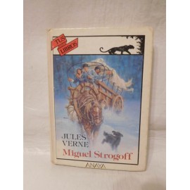 Libro Miguel Strogoff. Colección Tus Libros. 1991. 1ª Edición.
