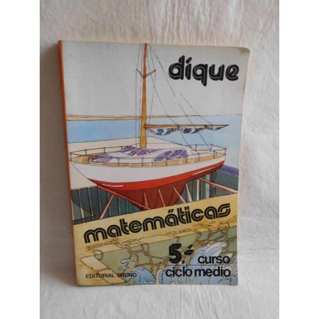 Libro de Texto, Matemáticas Dique 5º. Bruño. EGB. 1982