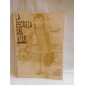 Libro La Escuela del Ayer. Libro para una Exposición. Valladolid. 1993. 65 páginas.