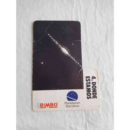 Cromo número 4. Rarísimo tipo ficha de Dupis de Bimbo. Planetarium de Barcelona.