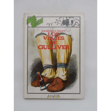 Libro de la Colección Tus Libros. Los Viajes de Gulliver. Anaya. 1993.
