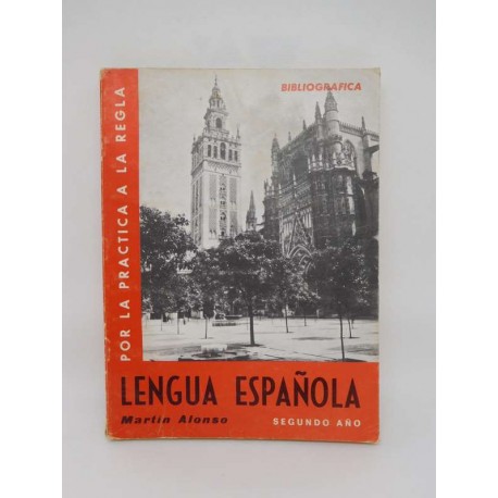 Libro de Texto de Lengua Española Segundo Año. Ed. Martin Alonso. Años 60.
