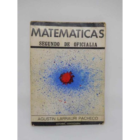 Libro de Texto, Matemáticas Ed. Donostiarra. Larrauri. 2º de Oficilia.