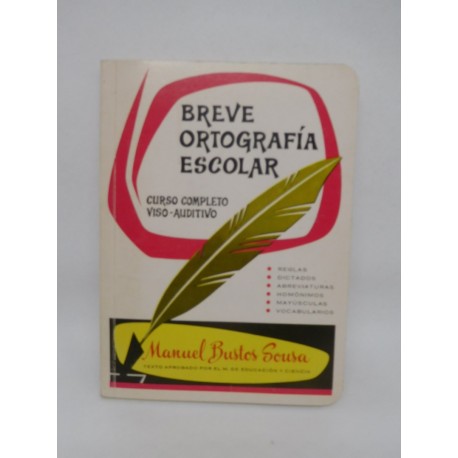 Libro Breve Ortografía Escolar. Manuel Bustos Sousa. 1992.
