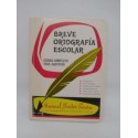 Libro Breve Ortografía Escolar. Manuel Bustos Sousa. 1992.