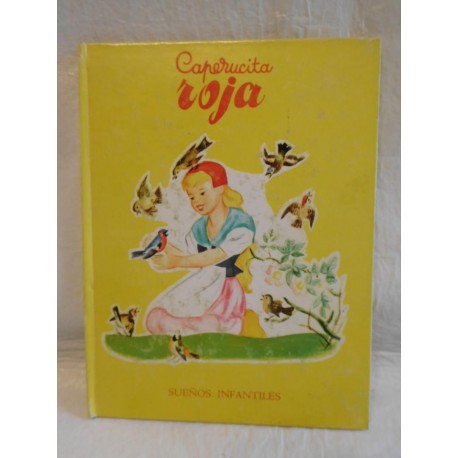 Cuento Caperucita Roja. Ed. Sopena. Año 1959. Ilustraciones Romain Simon.