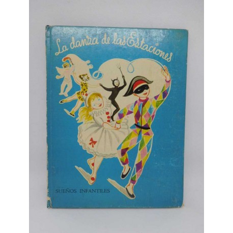 Cuento La danza de las estaciones. Ed. Sopena. Año 1958. Ilustraciones M. Clouzot.