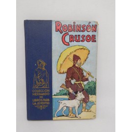 Libro Robinson Crusoe. Colección Hernando de libros para la Juventud. 4º ed. 1958.