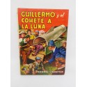 Libro Guillermo y el Cohete a la Luna. Ed. Molina. 1980. Richmal Crompton.