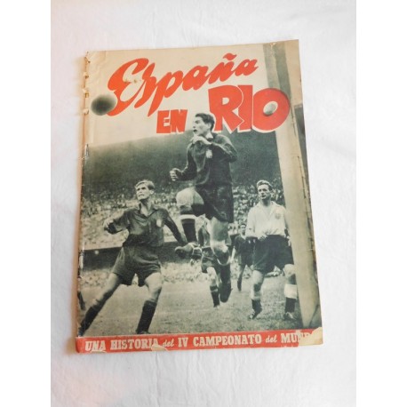 Periódico España en Río. Una historia del IV Campeonato del Mundo.  ED. Marca. 1950