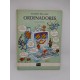 Libro Mi primer libro sobre Ordenadores. Luca Novelli. Vifi. Anaya. 1985.