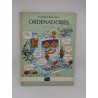 Libro Mi primer libro sobre Ordenadores. Luca Novelli. Vifi. Anaya. 1985.