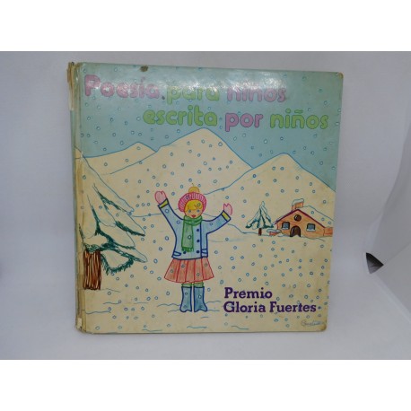 Libro Poesía para niños escrita por niños. Premio Gloria Fuerte. Ed. Garbancito. 1978. 124 páginas