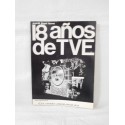 Libro con Fotografías 18 Años de TVE. Jose M. Baget Herms. Ed. Caja Ahorros de Zaragoza. 1975.