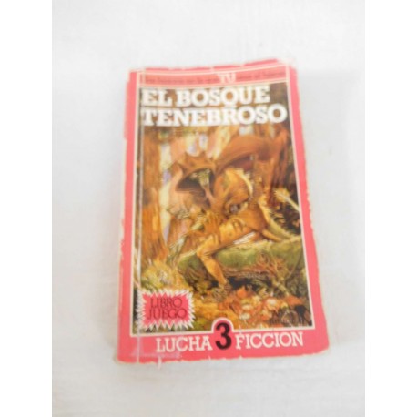 Libro juego Lucha ficción numero 3. El Bosque Tenebroso. Altea Junior.