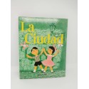 Libro ilustrado La Ciudad. Ed. Aguilar 1979. Colección El Globo de Colores.
