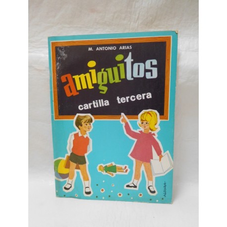 Antigua cartilla Amiguitos cartilla tercera. Ed. Santiago rodriguez. Burgos 1981.