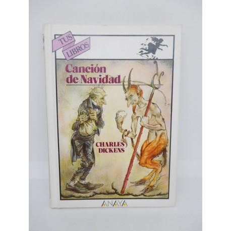 Libro colección Tus Libros Anaya Canción de Navidad de Charles Dickens nº 71