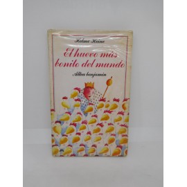 Libro El huevo más bonito del mundo. Altea Benjamín. 1985. 2ª ed.