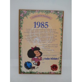 Placa caprichosa Certificado Nacimiento 1985. Quino. Mafalda.