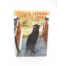 Libro Crónica Taurina Gráfica de 1969. 631 fotos. F. Botán Mon y F. Botán Castillo. 1969.