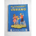 Antiguo libro de trabajo. Mi cuaderno de verano. Editorial Duran. 1941. 1ª edición.