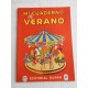 Antiguo libro de trabajo. Mi cuaderno de verano. Editorial Duran. 1941. 1ª edición.