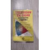 Libro Televisión en color. Teoria Básica Aplicación Práctica. Ed CTE. 2ªed. 1980.