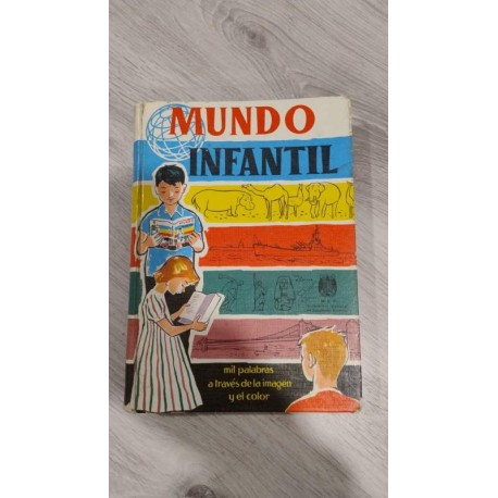 Mundo Infantil. Mil palabras a través de la imagen. Ed. Marín. 1958. Muy bonito.