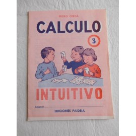 Cuaderno cartilla de calculo intuitivo. Ameno Activo de Pedro Cerda. Ediciones Paideia.
